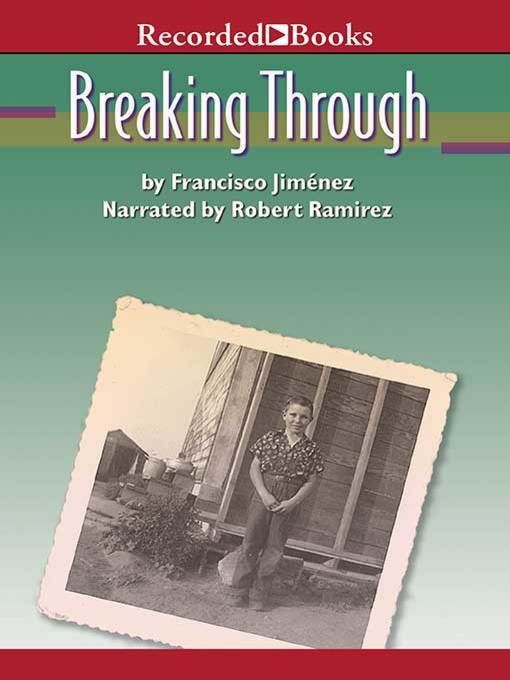 Title details for Breaking Through by Francisco Jimenez - Available